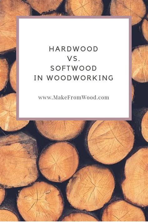 hardwood vs softwood which is best for woodworking softwood