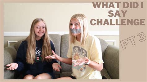 what did i say challenge pt 3 youtube