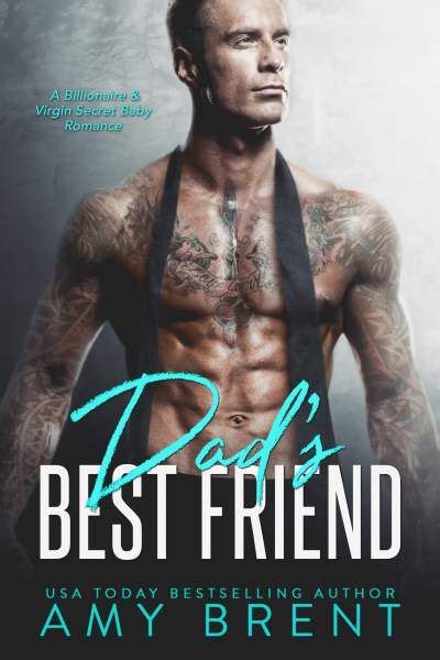 dad s best friend by amy brent a steamy contemporary romance 0 99