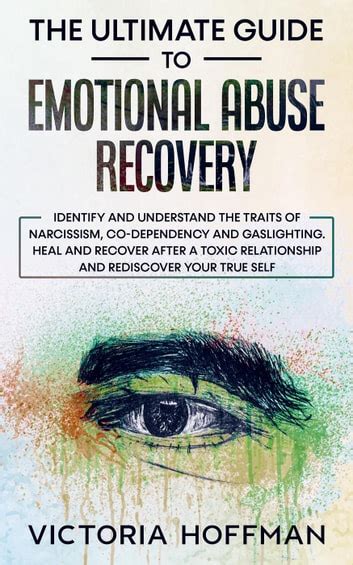 ultimate guide  emotional abuse recovery identify  understand