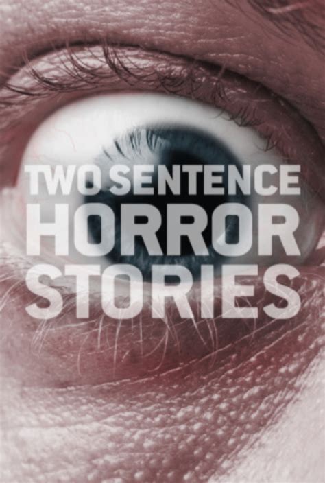 Two Sentence Horror Stories 2017