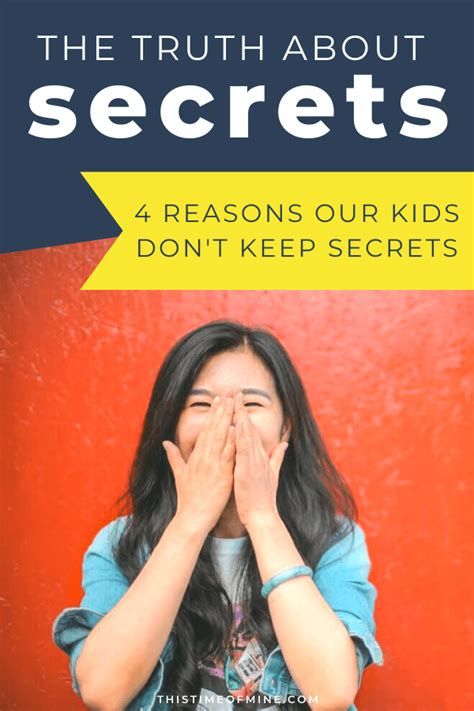 truth  secrets  reasons  kids dont  secrets  time