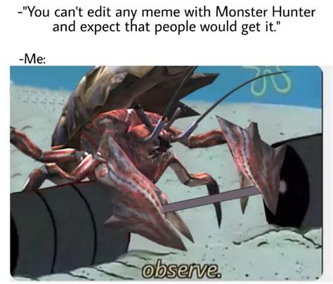 100 funniest monster hunter memes the ultimate