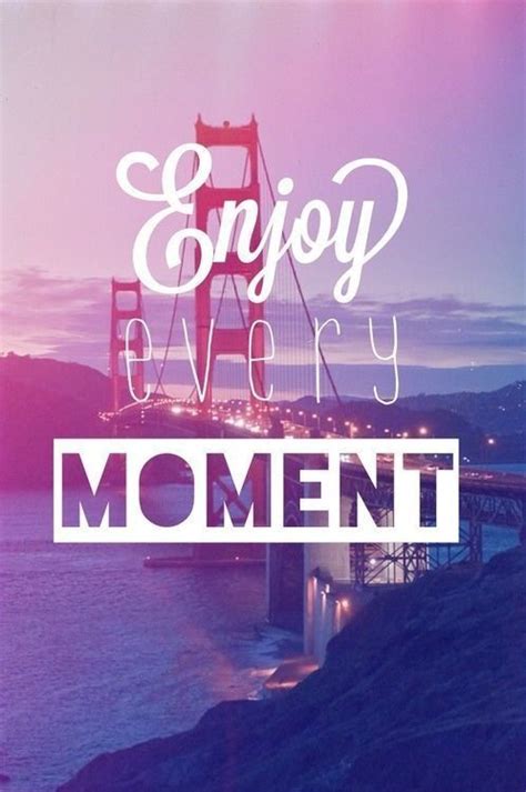 enjoy every moment image 1119337 by nastty on