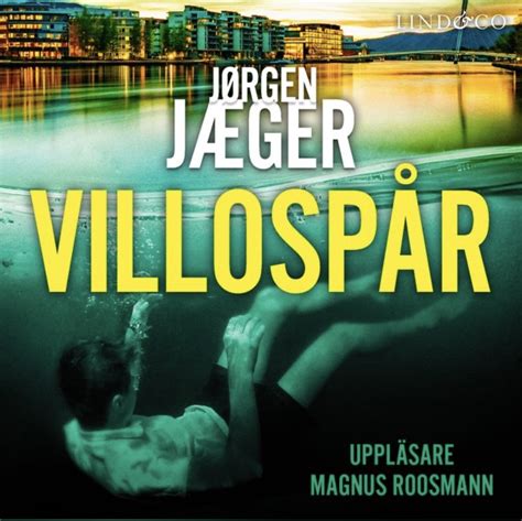 jorgen jaeger villospar ljudboksbloggencom