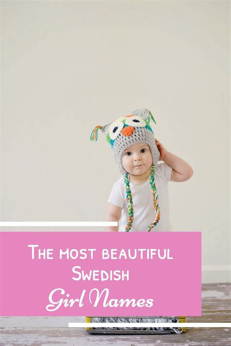 Did You Ever Wanted To Know The Most Beautiful Swedish Girl Names In