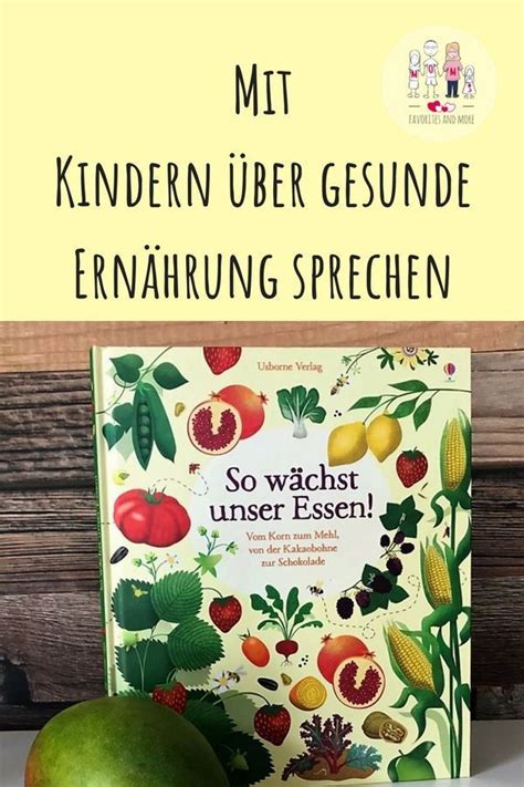 so wächst unser essen mom s favorites and more ein mama und