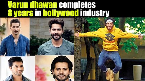 varun dhawan completes  years  bollywood industry  years