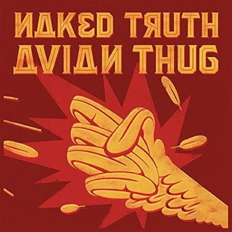 Naked Truth Avian Thug 2016 Hi Res