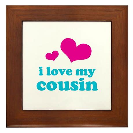 love  cousin framed tile  sweetheartcity