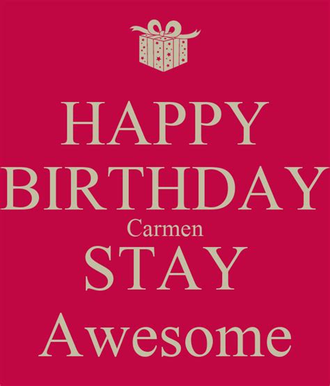 happy birthday carmen stay awesome  calm  carry  image generator