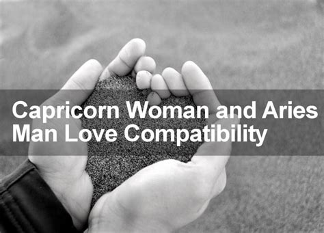 capricorn woman and aries man sexual love and marriage