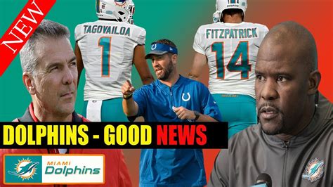 Notice Miami Dolphins Good News Today Flores Reaffirmed And Oc