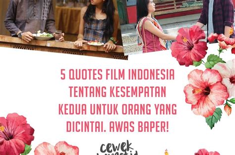 5 Quotes Film Indonesia Tentang Kesempatan Kedua Untuk