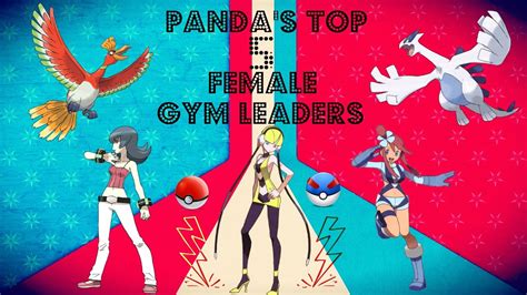 my top 5 female pokemon gym leaders youtube