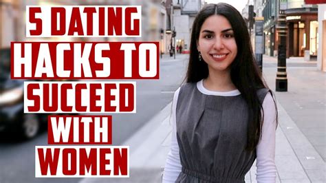 5 Dating Hacks To Succeed With Women Youtube