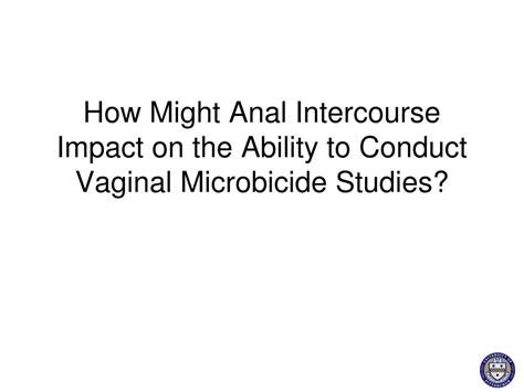 Ppt Implications Of Anal Intercourse And Rectal Use Of Products In