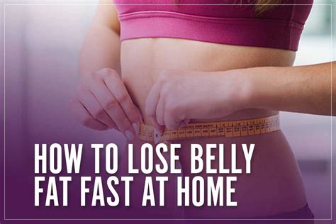 how to lose belly fat fast at home [simple 5 step process]