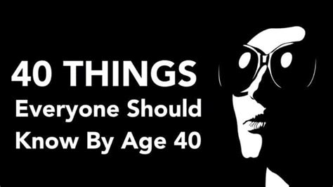 40 things every person should know by age 40