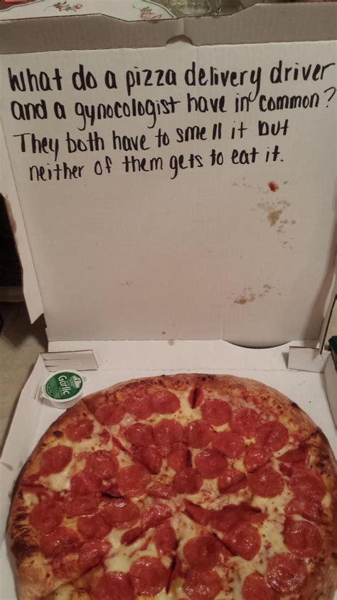 asked papa johns  write  joke   box  delivery  funny humor jokes