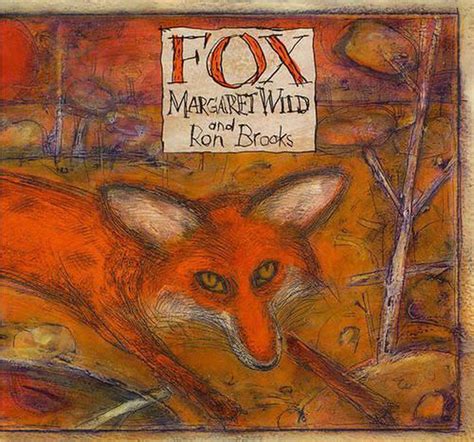 Fox By Margaret Wild Paperback 9781864489330 Buy Online At The Nile