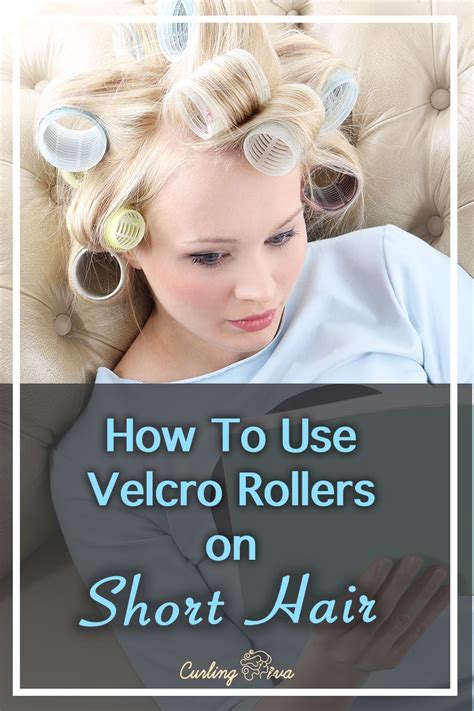 how to use velcro rollers on short hair in 2020 short