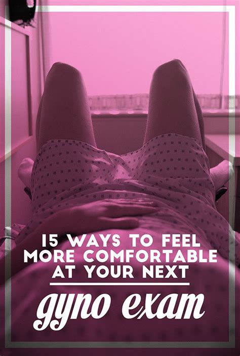 15 tips for acing your next gyno exam from someone who teaches doctors how to do them tips