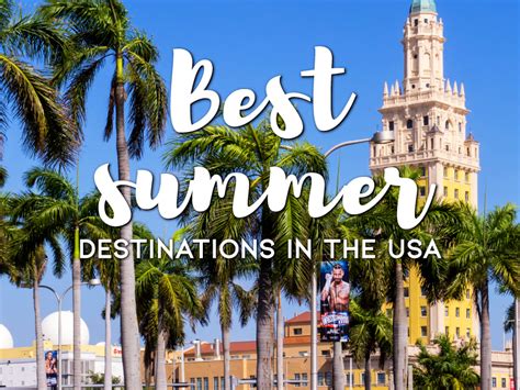 8 Best Us Summer Travel Destinations