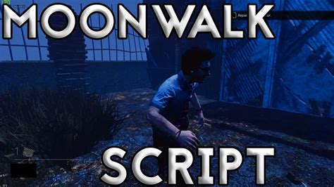 dbd moonwalk script   moonwalk easy  infinite youtube