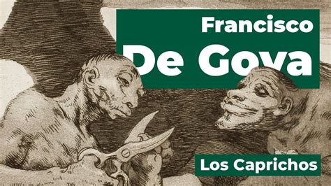 Full Presentation Of Los Caprichos By Francisco De Goya