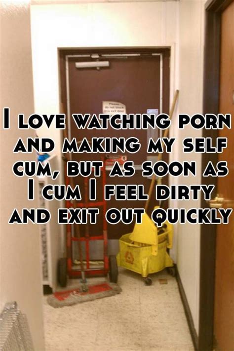 I Love Watching Porn And Making My Self Cum But As Soon As I Cum I