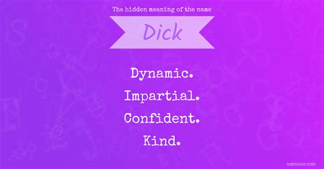 The Hidden Meaning Of The Name Dick Namious