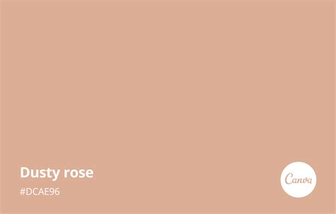 Dusty Rose Meaning Combinations And Hex Code Canva Colors