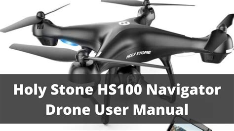 holy stone hs navigator drone user manual  drones pro