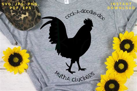 Cock A Doodle Doo Mutha Cluckers Cut File