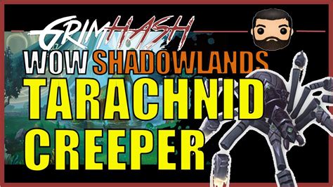 tarachnid creeper mount guide wow shadowlands youtube