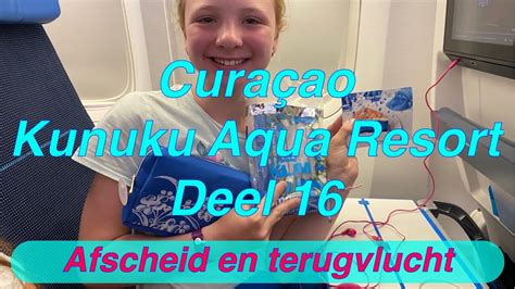 deel  curacao  kunuku aqua resort  curacao klm corendon vertrek vliegen landen