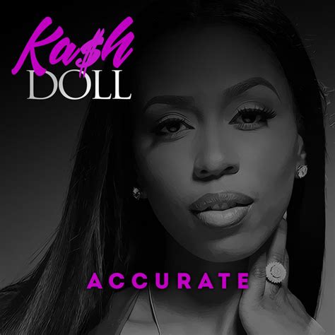 Accurate Single By Kash Doll Spotify