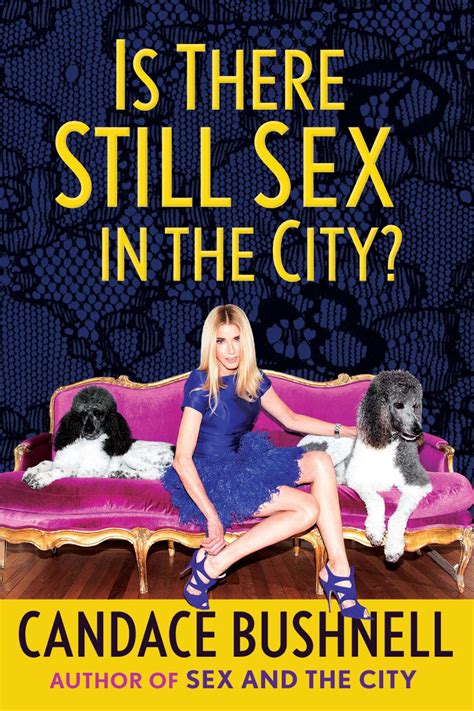 Is There Still Sex In The City By Candace Bushnell Book Review The