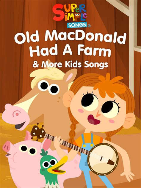 prime video  macdonald   farm  kids songs super simple