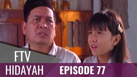 Ftv Hidayah Episode 77 Suami Buta Yang Dikhianati Youtube