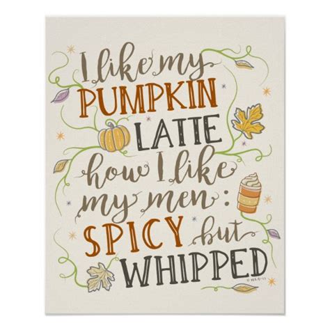 Pumpkin Spice Funny Latte Humor For Women Autumn Poster