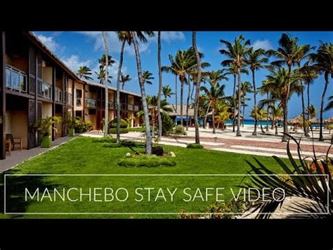 manchebo beach resort spa stay safe video youtube