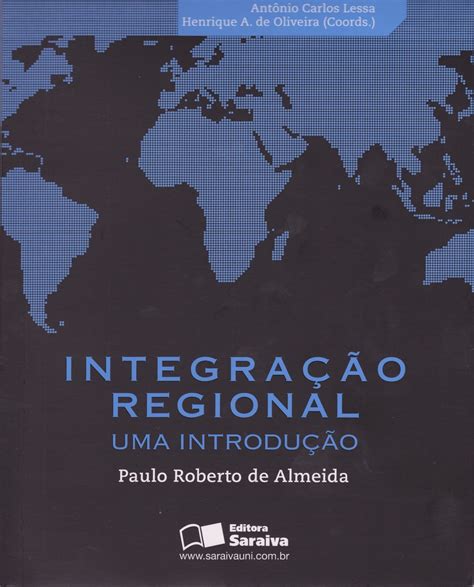 diplomatizzando integracao regional novo livro paulo  almeida