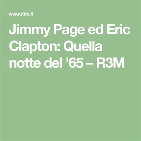 Jimmy Page Ed Eric Clapton Quella Notte Del 65 R3m Eric Clapton
