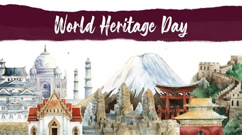 world heritage day  theme history significance wishes quotes