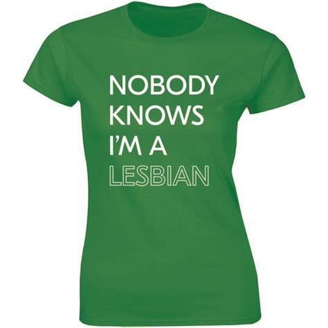 nobody knows i m a lesbian shirt funny lgbt pride party women s t shirt
