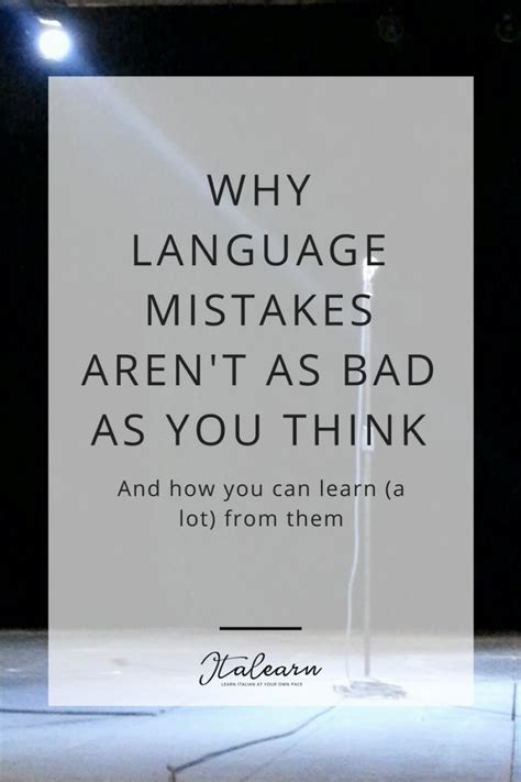 language mistakes arent  bad    italearn