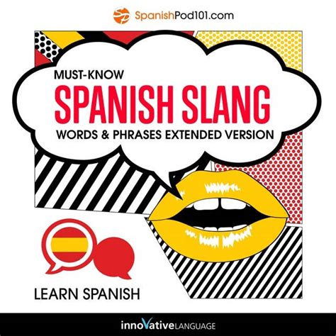 Learn Spanish Must Know Spanish Slang Words And Phrases Audiobook