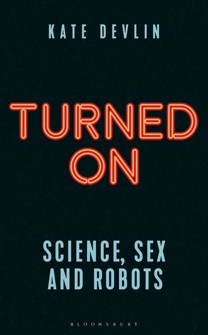 turned on science sex and robots — book review aipt